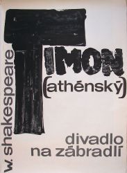 Timon Athénský, W. Shakespeare, divadlo Na Zábradlí, plakát, 1969