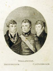 Wellington, Metternich, Castlereagh
